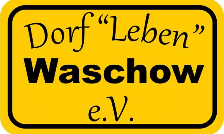 Dorf "Leben" Waschow e.V.